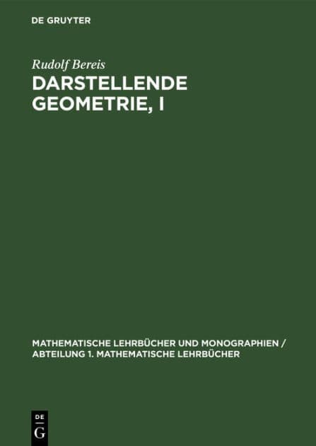 Darstellende Geometrie, I by Rudolf Bereis