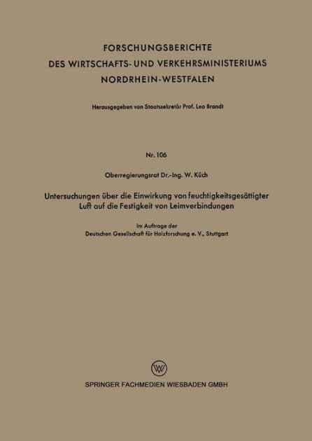 Untersuchungen über die Einwirkung von feuchtigkeitsgesättigter Luft auf die Festigkeit von Leimverbindungen by Wilhelm Küch