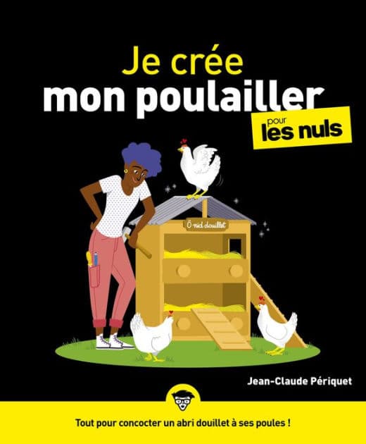 Je crée mon poulailler Pour les Nuls by Jean-Claude Périquet