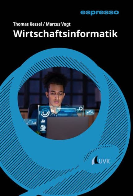 Wirtschaftsinformatik: Kurzlehrbuch mit eLearning-Kurs by Thomas Kessel