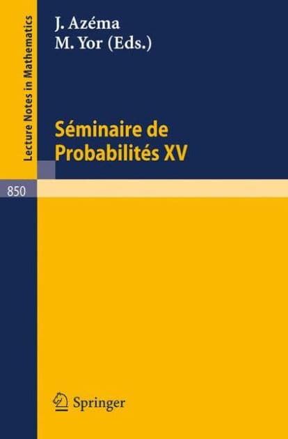 Séminaire de Probabilités XV. 1979/80: Avec table generale des exposes de 1966/67 a 1978/79 by J. Azema
