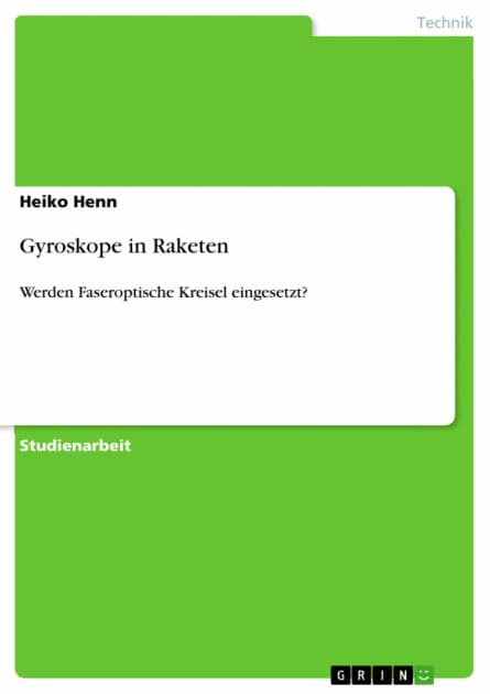 Gyroskope in Raketen: Werden Faseroptische Kreisel eingesetzt? by Heiko Henn