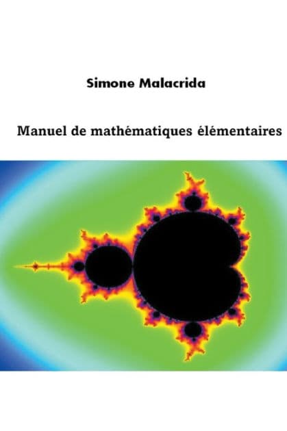 Manuel de mathï¿½matiques ï¿½lï¿½mentaires by Simone Malacrida