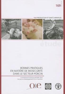 Bonnes pratiques en mati?re de bios?curit? dans le secteur porcin by Agriculture Organization of the United Nations, Food