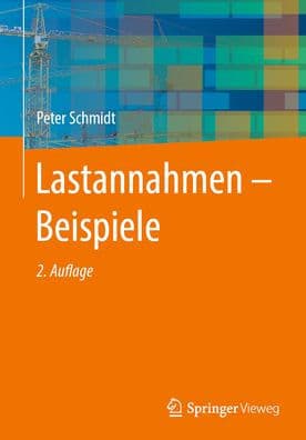 Lastannahmen - Beispiele by Peter Schmidt