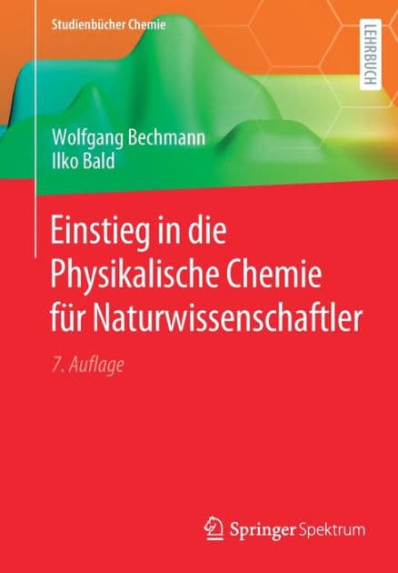 Einstieg in die Physikalische Chemie für Naturwissenschaftler by Wolfgang Bechmann