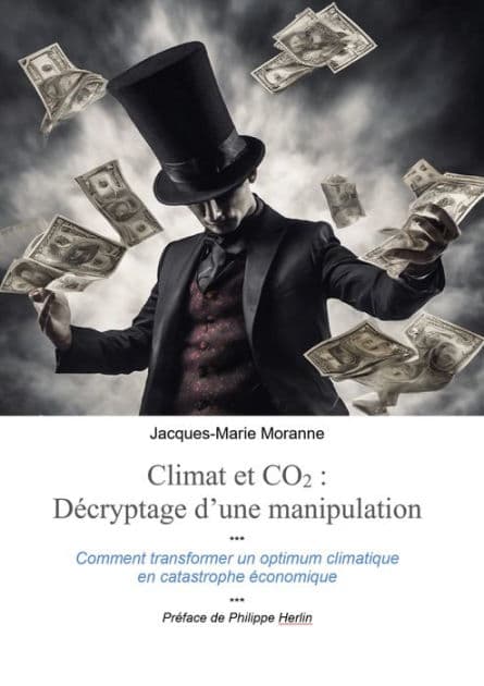 Climat et CO2 : décryptage d'une manipulation by Jacques-Marie Moranne