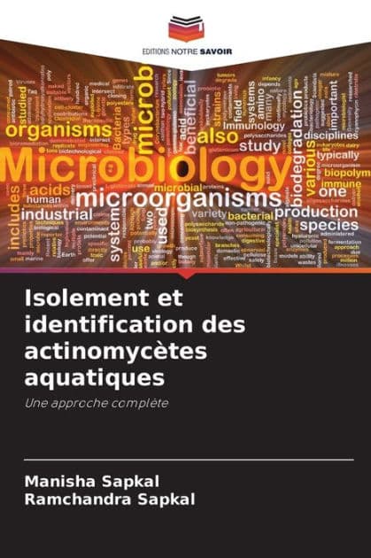 Isolement et identification des actinomycï¿½tes aquatiques by Manisha Sapkal