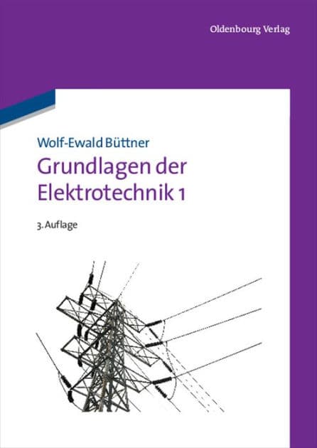 Grundlagen der Elektrotechnik 1 by Wolf-Ewald Büttner