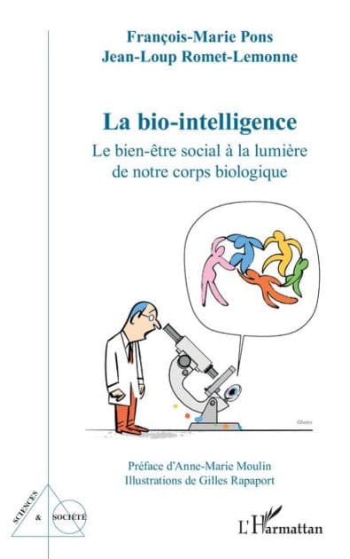 La bio-intelligence: Le bien-être social à la lumière de notre corps biologique by François-Marie Pons