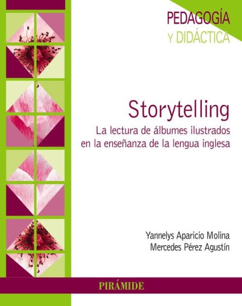 Storytelling: La lectura de álbumes ilustrados en la enseñanza de la lengua inglesa by Yannelys Aparicio Molina