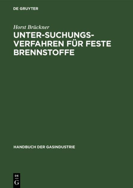 Untersuchungsverfahren für feste Brennstoffe by Horst Brückner