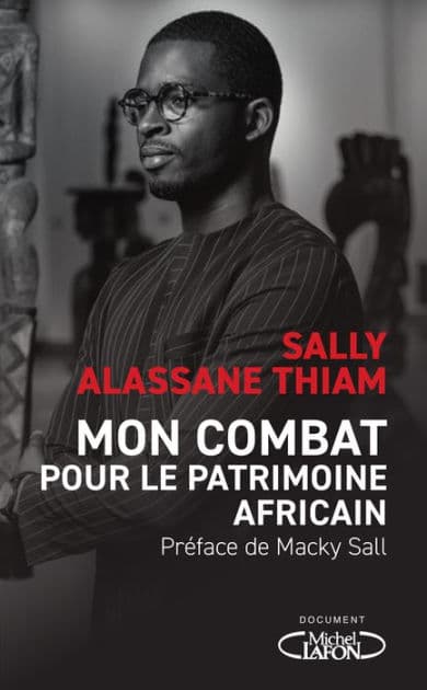 Mon combat pour le patrimoine africain by Sally Alassane Thiam