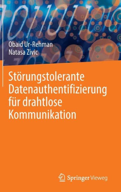 Störungstolerante Datenauthentifizierung für drahtlose Kommunikation by Obaid Ur-Rehman