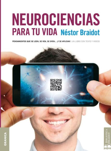 Neurociencias para tu vida by Néstor Braidot
