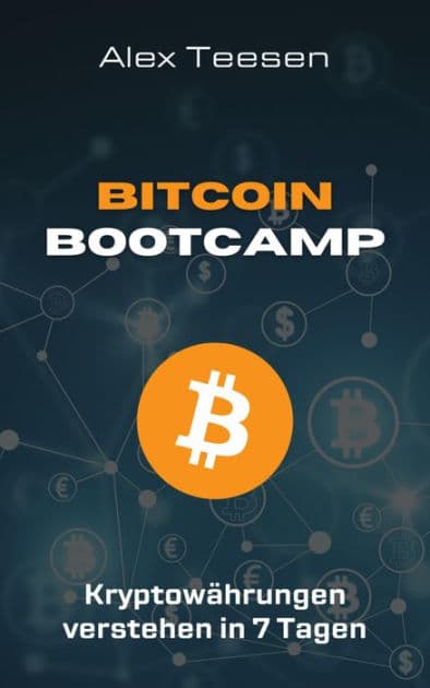 Bitcoin Bootcamp - Kryptowährungen verstehen in 7 Tagen by Alex Teesen