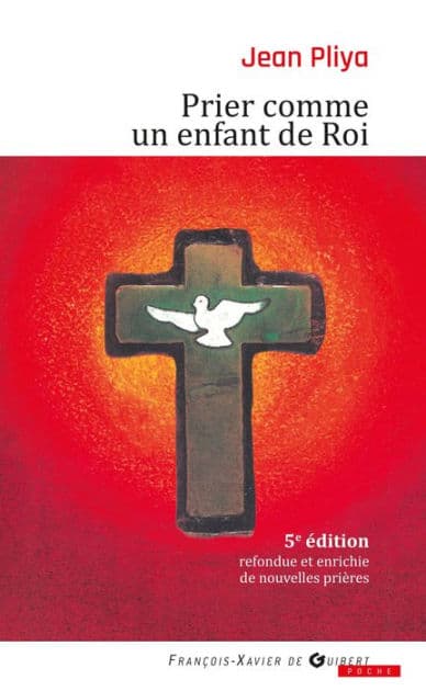 Prier comme un enfant de roi by Jean Pliya