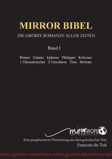 Mirror Bibel: Die GrÃ¯Â¿Â½Ã¯Â¿Â½te Romanze Aller Zeiten by Francois Du Toit