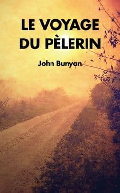 Le Voyage du PÃ¯Â¿Â½lerin by John Bunyan