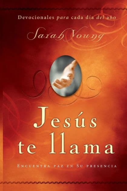 Jesús te llama: Encuentra paz en su presencia by Sarah Young