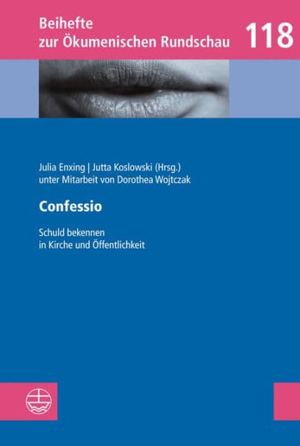 Confessio: Schuld bekennen in Kirche und Offentlichkeit by Julia Enxing