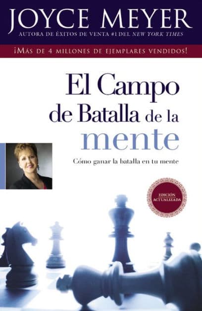 El campo de batalla de la mente: Cómo ganar la batalla en tu mente (Battlefield of the Mind) by Joyce Meyer