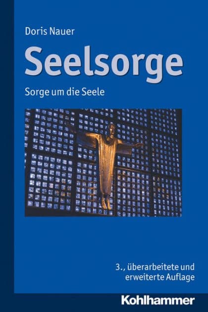 Seelsorge: Sorge um die Seele by Doris Nauer