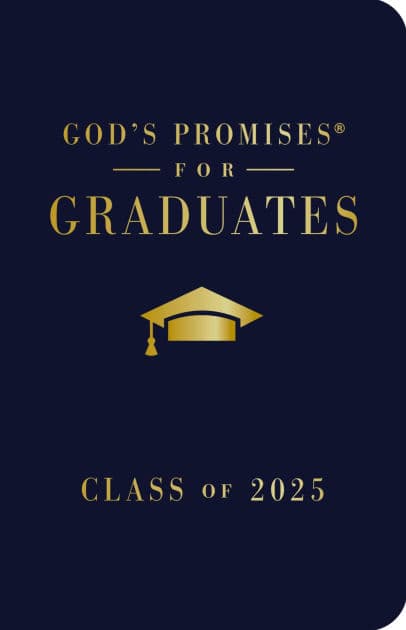 God's Promises for Graduates: Class of 2025 - Navy NKJV: New King James Version - The Perfect Christian Graduation Gifts to Celebrate Your Grad by Jack Countryman