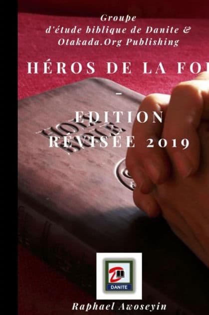 Héros de la foi - Edition révisée 2019 by Raphael Awoseyin
