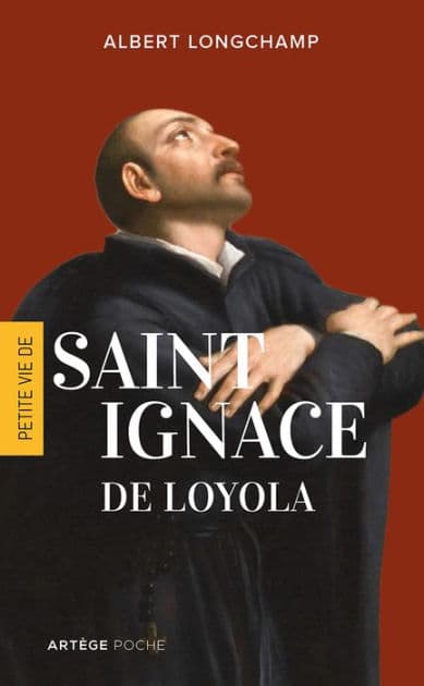 Petite vie de saint Ignace de Loyola by Albert Longchamp