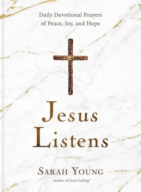 Jesus Listens: Daily Devotional Prayers of Peace, Joy, and Hope by Sarah Young