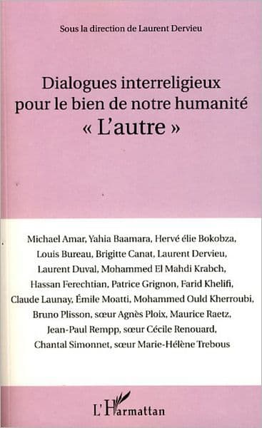 Dialogues interreligieux pour le bien de notre humanité: "L'autre" by Soeur Agnès Ploix