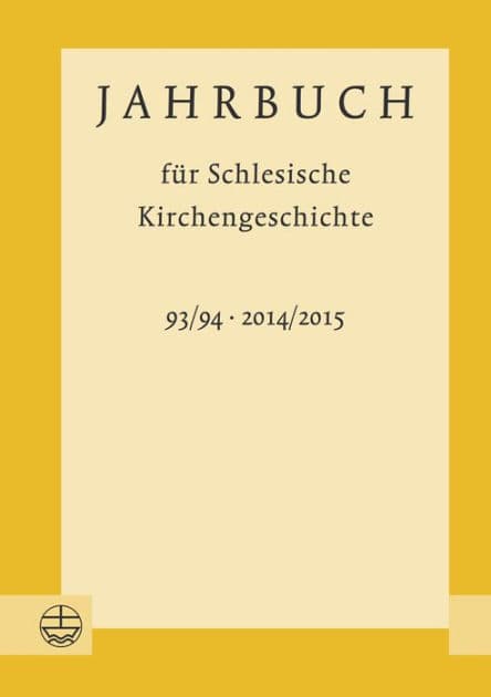 Jahrbuch fur Schlesische Kirchengeschichte: 93/94 (2014/2015) by Dorothea Wendebourg