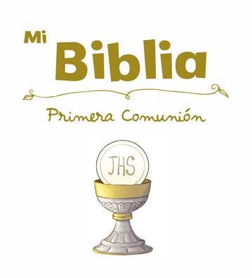 Mi biblia. Primera Comunión by San Pablo