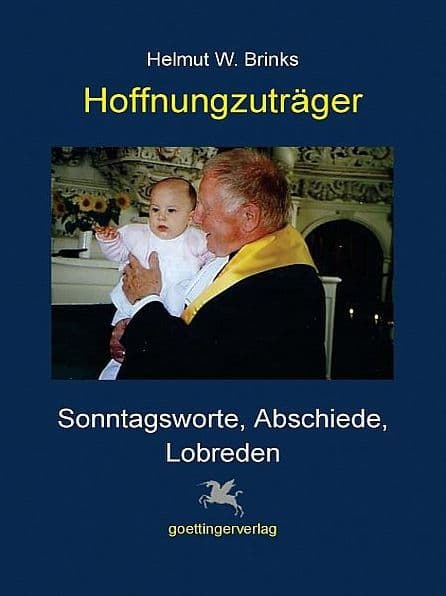 Hoffnungzuträger by Helmut W. Brinks