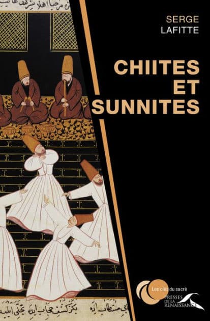 Chiites et sunnites by Serge Lafitte