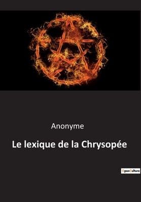 Le lexique de la Chrysopée by Anonyme