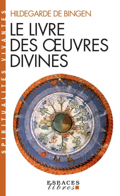 Le Livre des oeuvres divines by Hildegarde de Bingen