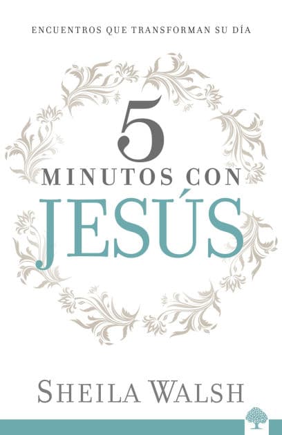 5 minutos con Jesús: Haga que su día cuente / 5 Minutes With Jesus by Sheila Walsh