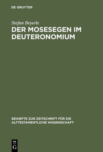 Der Mosesegen im Deuteronomium: Eine text-, kompositions- und formkritische Studie zu Deuteronomium 33 by Stefan Beyerle