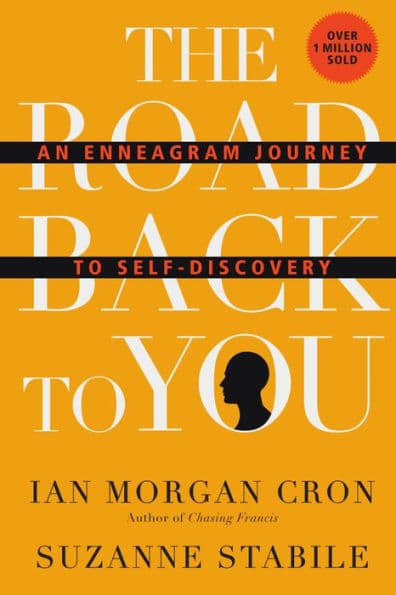 The Road Back to You: An Enneagram Journey to Self-Discovery by Ian Morgan Cron
