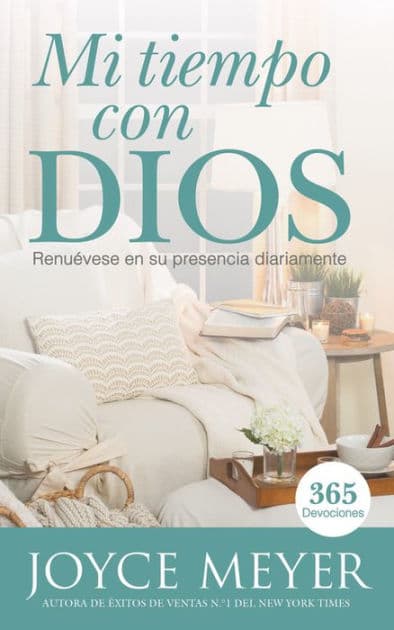 Mi tiempo con Dios: Renuévese en su presencia diariamente by Joyce Meyer