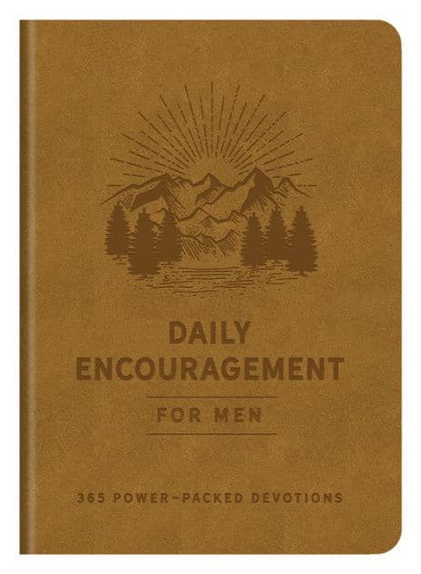 Daily Encouragement for Men: 365 Power-Packed Devotions by Barbour Publishing