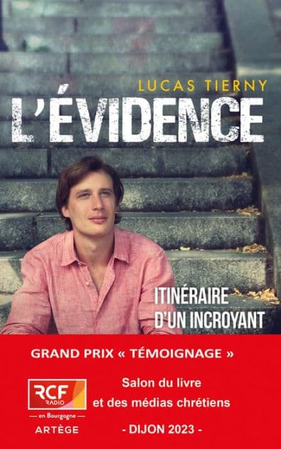 L'évidence: Itinéraire d'un incroyant converti by Lucas Tierny