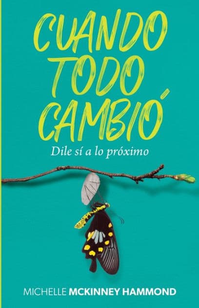 Cuando todo cambió by Michelle McKinney Hammond