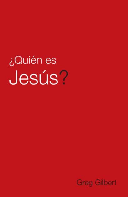 Who Is Jesus? (Spanish) (25-Pack) by Greg Gilbert