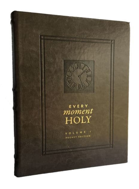 Every Moment Holy, Volume I (Pocket Edition): New Liturgies for Daily Life by Douglas Kaine McKelvey
