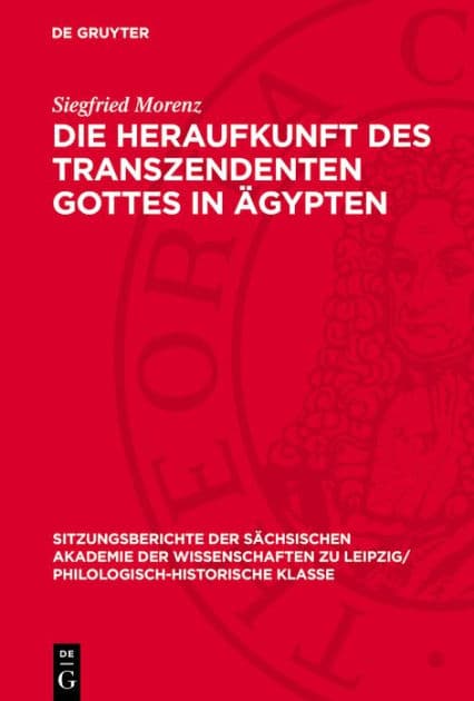 Die Heraufkunft des Transzendenten Gottes in gypten by Siegfried Morenz