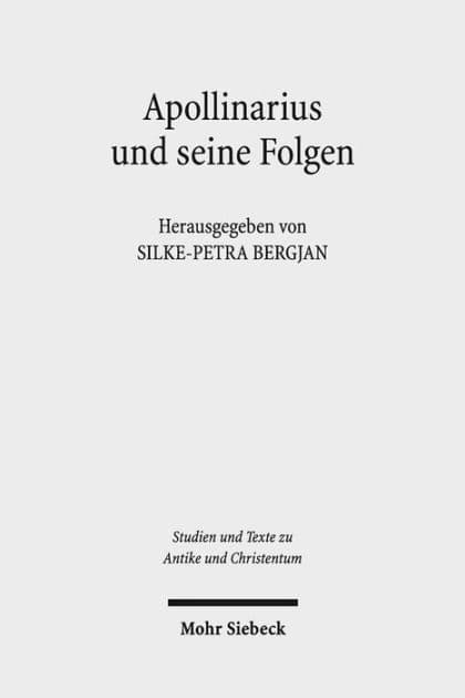 Apollinarius und seine Folgen by Silke-Petra Bergjan