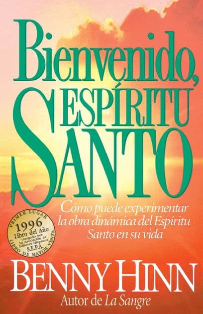 Bienvenido, Espíritu Santo by Benny Hinn